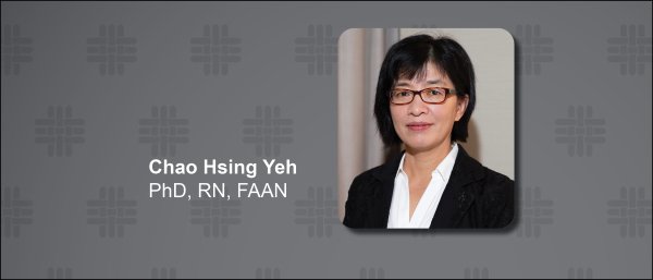 Chao Hsing Yeh, PhD, RN, FAAN
